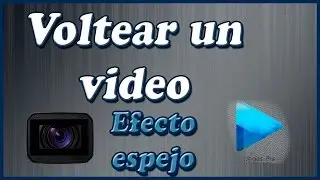 CÓMO VOLTEAR UN VIDEO | SONY VEGAS PRO 13 | EFECTO ESPEJO TUTORIAL