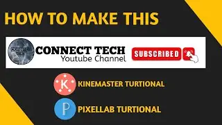 How to make Subscribe Button  for YouTube Channel |Connect Tech|Subscribe intro kaise banai