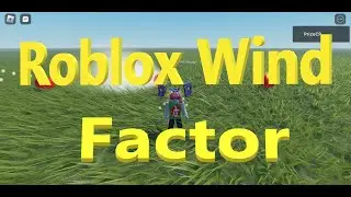 Roblox New Feature: The Wind Factor (Global Wind)