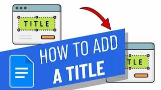 How to Add a Title in Google Docs