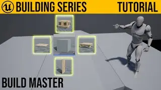 UE4 Base Building / Build Master