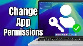 How to Change App Permissions on Your Macbook
