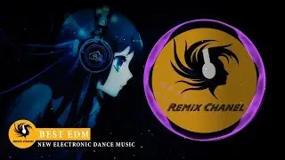 Best Of EDM #9 Electronic Remix Chanel [NCS Release]