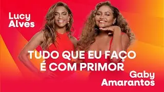 Tudo Que Eu Faço É Com Primor - Gaby Amarantos e  Lucy Alves