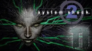 System Shock 2 Modded #7 - The End