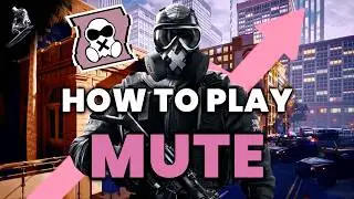 How To Play MUTE Like A PRO In 2026 (NO BS GUIDE) - Rainbow Six Siege