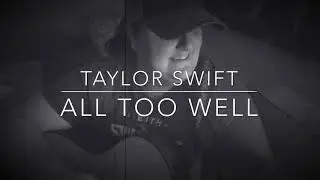 Taylor Swift - All Too Well cover by MusiqFreak