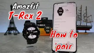 How to pair Amazfit T-Rex 2 to phone with Zepp Andorid app, how to setup Amazfit T-Rex 2