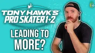 Will The TONY HAWK REMASTER Bring Back Skateboarding Games??