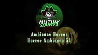 Horror Ambience 51 (Ambience - Horror)