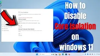 How to disabled core isolation on windows 11 EN