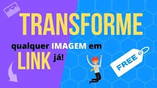 Como transformar imagens em link de forma fácil, grátis e rápida. Venda seus produtos!