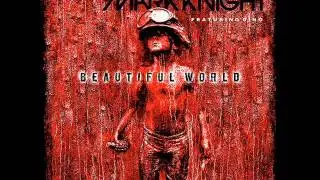 Tiesto + Mark Knight featuring Dino - Beatiful World (Full Vocal Version)