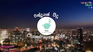 Chandrayan pidu ( චන්ද්‍රයන් පිදූ ) by RMS