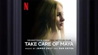 Searching for a Cure | Take Care of Maya | Official Soundtrack | Netflix