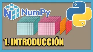 INTRODUCCIÓN - [Curso Básico de la librería NumPy de Python]