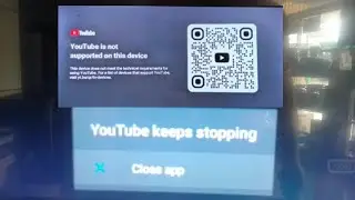 Youtube is not supported on this device tv 