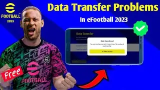 eFootball 2023 - How to Fix Data Transfer Problems