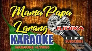 JUDIKA - Mama Papa Larang Karaoke Lower Key (Chord Gm)