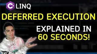 Deferred Execution With Linq EXPLAINED In 60 Seconds!