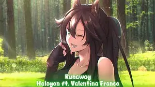 [Lyrics] Halcyon - Runaway (feat. Valentina Franco)