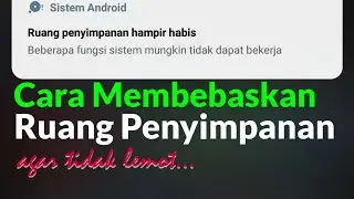 Cara Membebaskan Ruang Penyimpanan Android