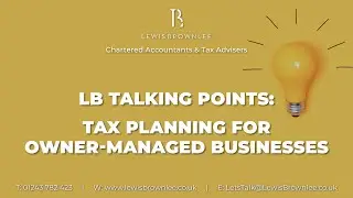Tax Planning for Owner-Managed Businesses