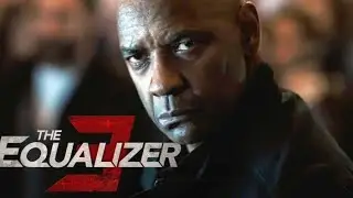 The Equalizer 3 full movie in hindi | Denzel Washington  | Dakota fanning |