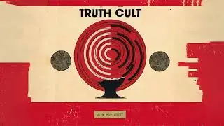 Truth Cult - 