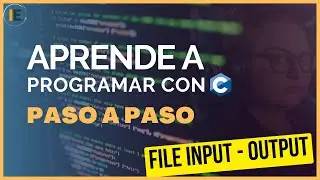 File IO 📁 en C: Abrir, modificar y cerrar archivos - Curso de programación en C PASO a PASO (27)