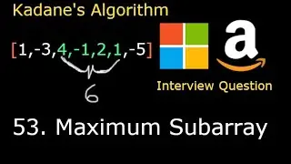 Leetcode 53. Maximum Subarray -  Kadane's Algorithm - Python