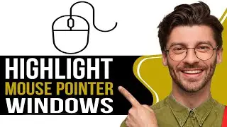 How to Highlight Mouse Pointer Windows - 2025