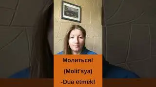 CC ile Rusça - Молиться! - Dua etmek!