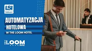 Automatyzacja w The Loom Hotel