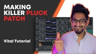 How To Make Killer Pluck Patch | VITAL Tutorial | Logic Pro X