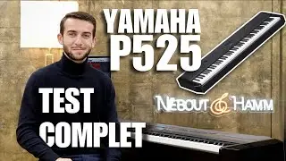 Yamaha P525 (2023 !) - Test complet & avis 🇫🇷