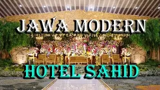 HOTEL SAHID - PURI AGUNG WEDDING TEMA JAWA MODIFIKASI
