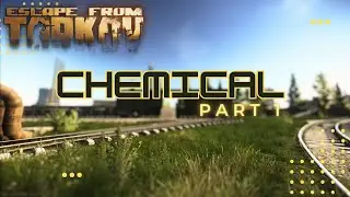 Chemical part 1 - Escape From Tarkov Task Help