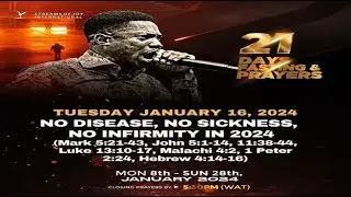 DAY 9 - NO DISEASE, NO SICKNESS, NO INFIRMITY IN 2024 | 21 DAYS FASTING & PRAYERS | 16TH JANUARY '24