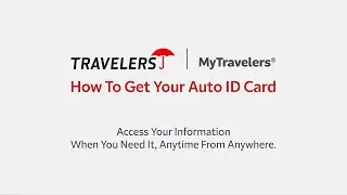 Easily Access Your Auto ID Cards with MyTravelers®