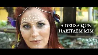 A Deusa que habita em mim