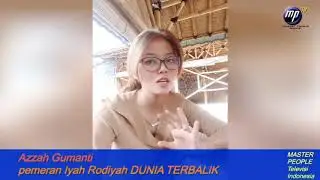 Greeting MPTV Azzah Gumanti Pemeran Iyah Rodiyah Dunia Terbalik