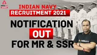 Indian Navy Recruitment 2021 | Indian Navy MR & SSR New Vacancy 2021