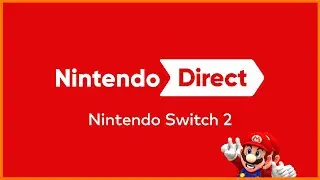 Nintendo Direct: Nintendo Switch 2 – 02.04.2025 [ITA]