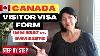 CANADA VISIT VISA FORM IMM 5257/IMM 5257B