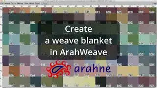 Create a weave blanket in ArahWeave CAD software for fabric design and weaving