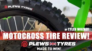PLEWS TYRES Review - 1ST RIDE  WITH Tyler Wozney - Motocross tires review