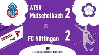 Oberliga Baden-Württemberg: ATSV Mutschelbach - FCN 2 : 2  (0:1) ...