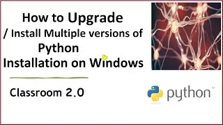 How Install Multiple Versions of Python ​and Upgrade on Windows