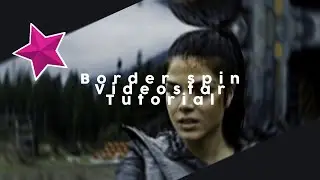 Border Spin- Videostar tutorial
